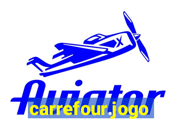 carrefour.jogo cassino online